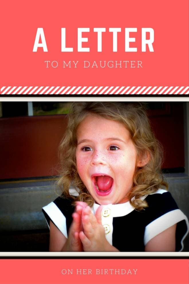 A letter to my daughter on her birthday
