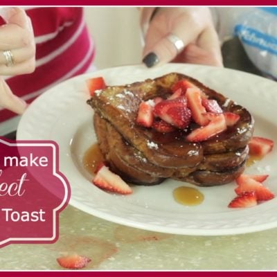 How To Make Perfect French Toast