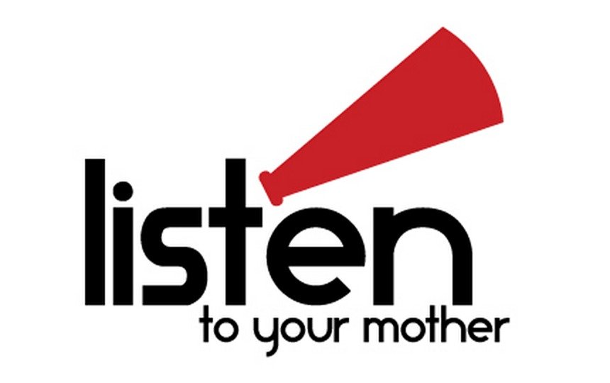 Listen To Your Mother