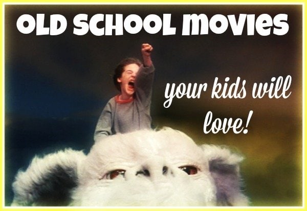 Old School Movies that kids will love