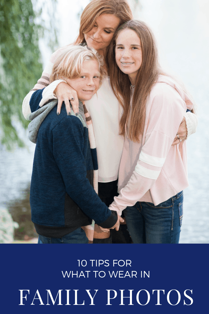 10 Tips for What to Wear in Family Photos