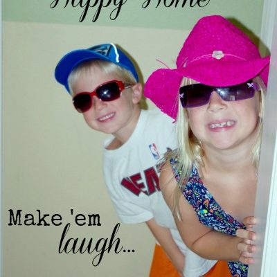 Make ‘Em Laugh – The Key to a Happy Home