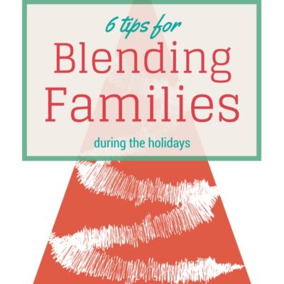 Blending Families during the Holidays
