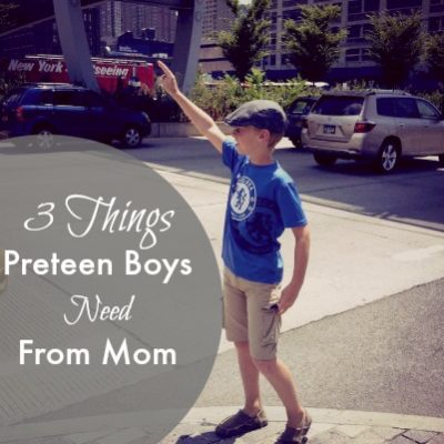 3 Things Preteen Boys Need From Mom