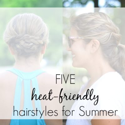 Heat-Friendly Hair Styles