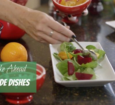 Easy, Make-Ahead Holiday Side Dishes