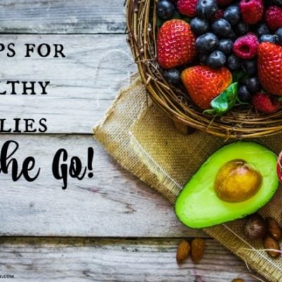 Healthy Meals on the Go: 5 Tips for the Time-Starved Mom