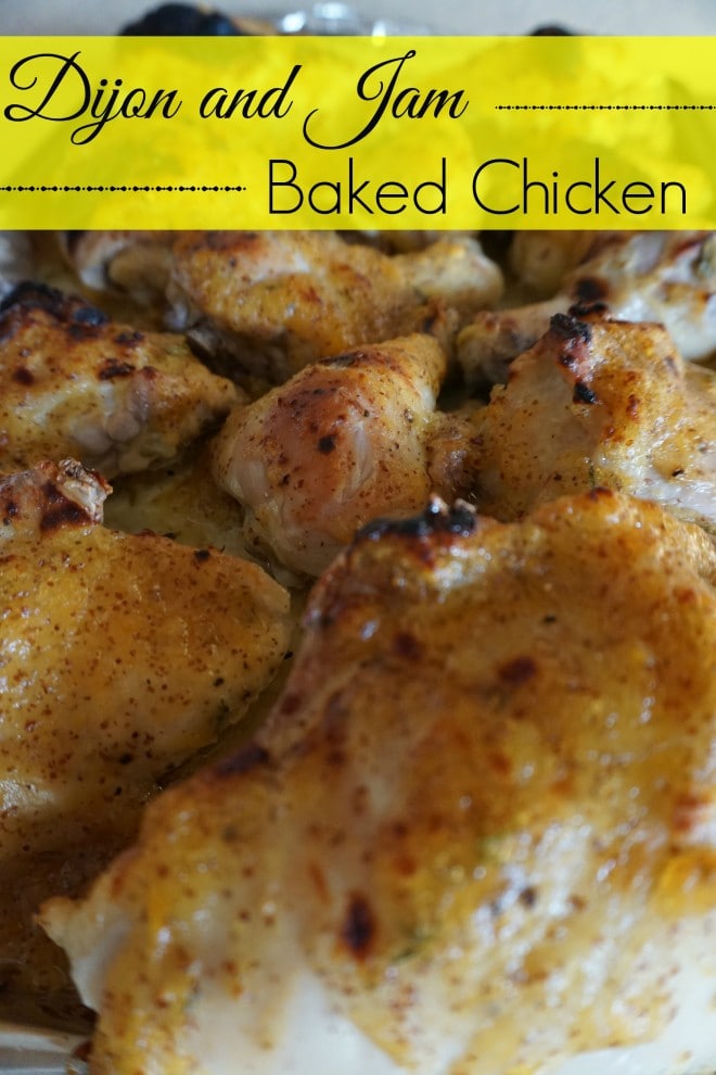 Dijon and Jam Baked Chicken 