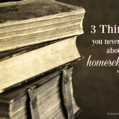 3 Things You Never Knew About Homeschooling