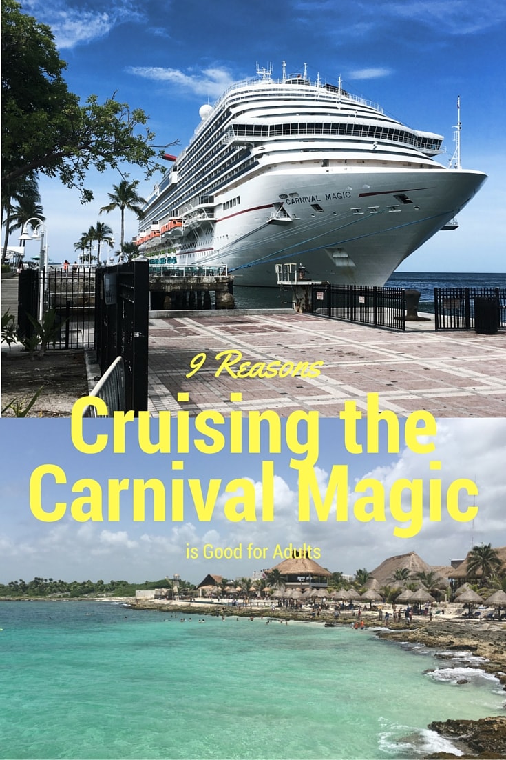 9 Reasons Cruising the Carnival Magic Good for Adults 