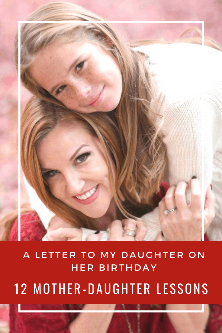 A Letter to My Daughter on Her Birthday: 12 Lessons Shared Between a Mother and Daughter
