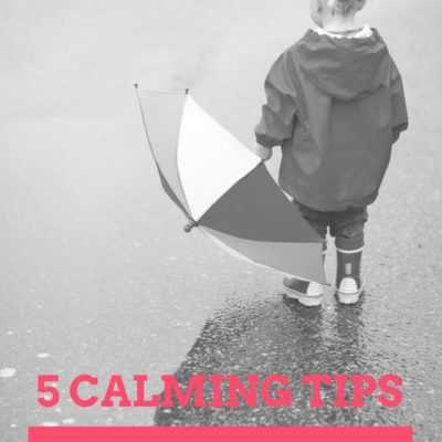 5 Calming Tips to Help You and Your Inconsolable Child