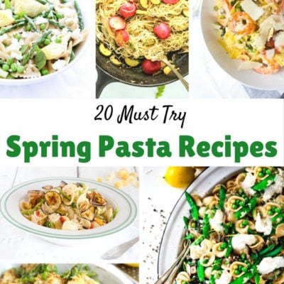 20 Must-Try Spring Pasta Recipes