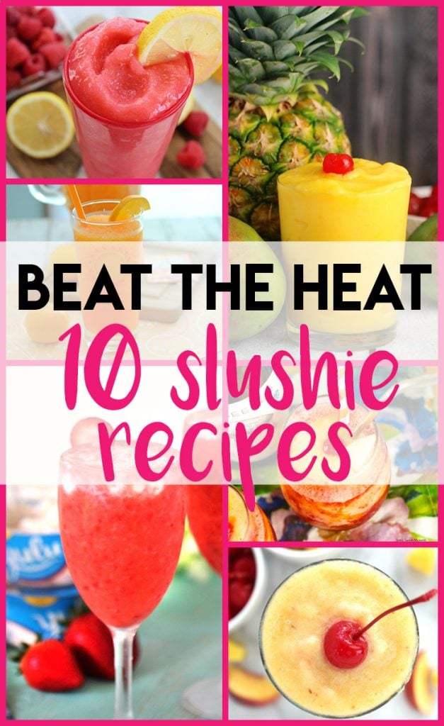 Beat the Heat: 10 Slushie Recipes You Must Try
