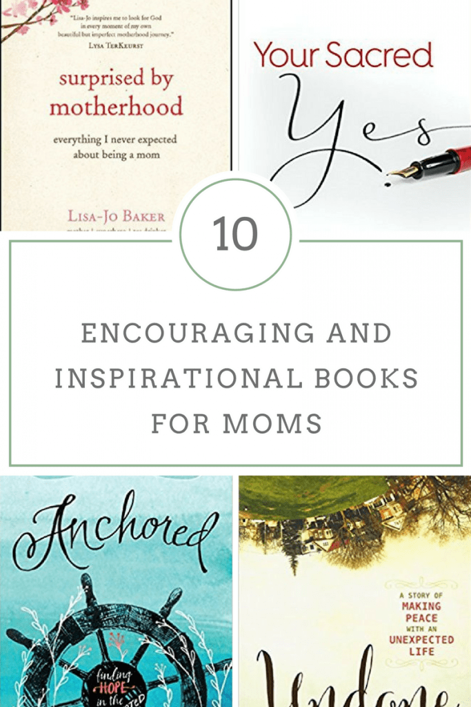 10 Encouraging and Inspirational Books for Moms