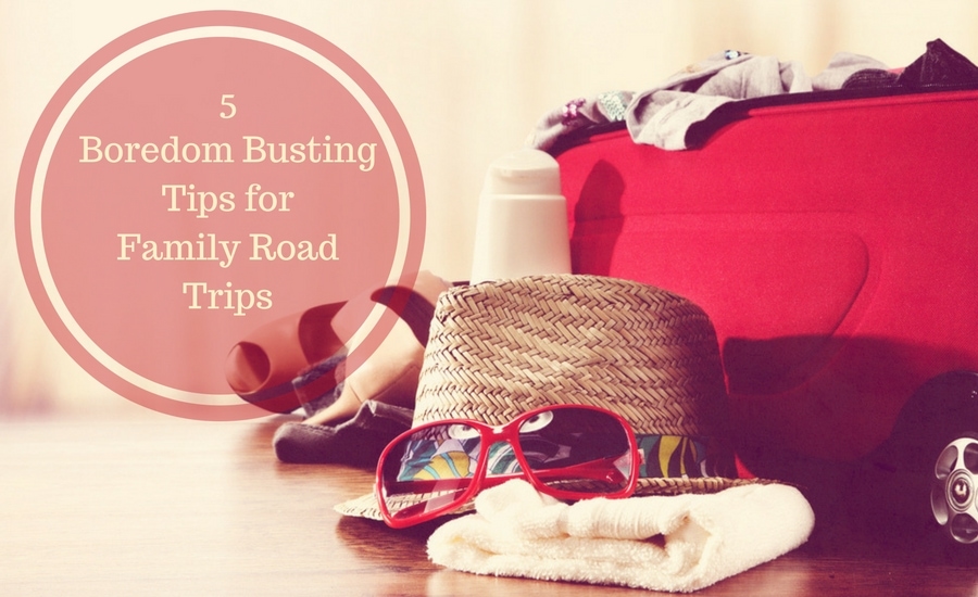 5 Boredom Busting Tips for Family Road Trips