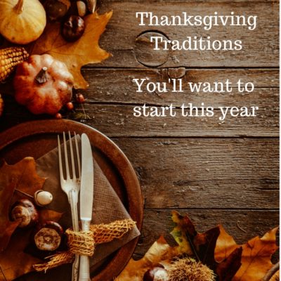 5 Thanksgiving Traditions You’ll Want to Start This Year