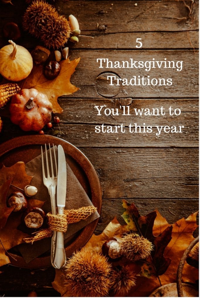 5 Thanksgiving Traditions You'll Want to Start This Year - #4 is my favorite 