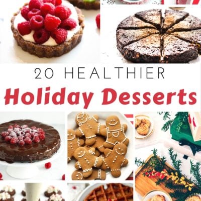 20 Healthier Holiday Desserts