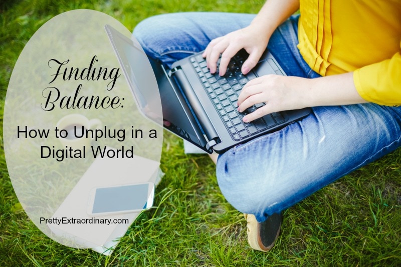 Finding the Balance: How to Unplug in a Digital World