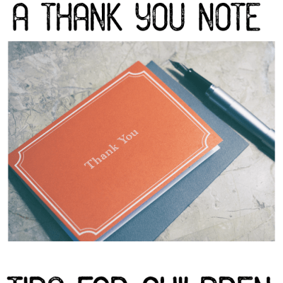 How to Write a Thank You Note – Tips for Children