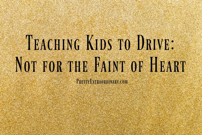 Teaching Kids to Drive: Not for the Faint of Heart