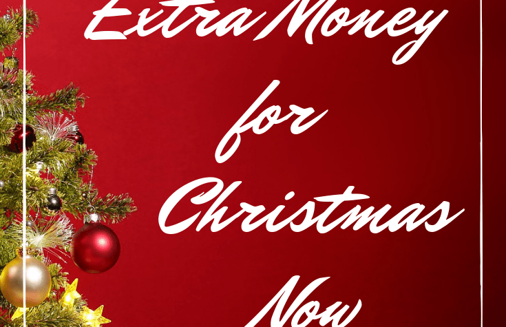 How to Make Extra Money for Christmas Now